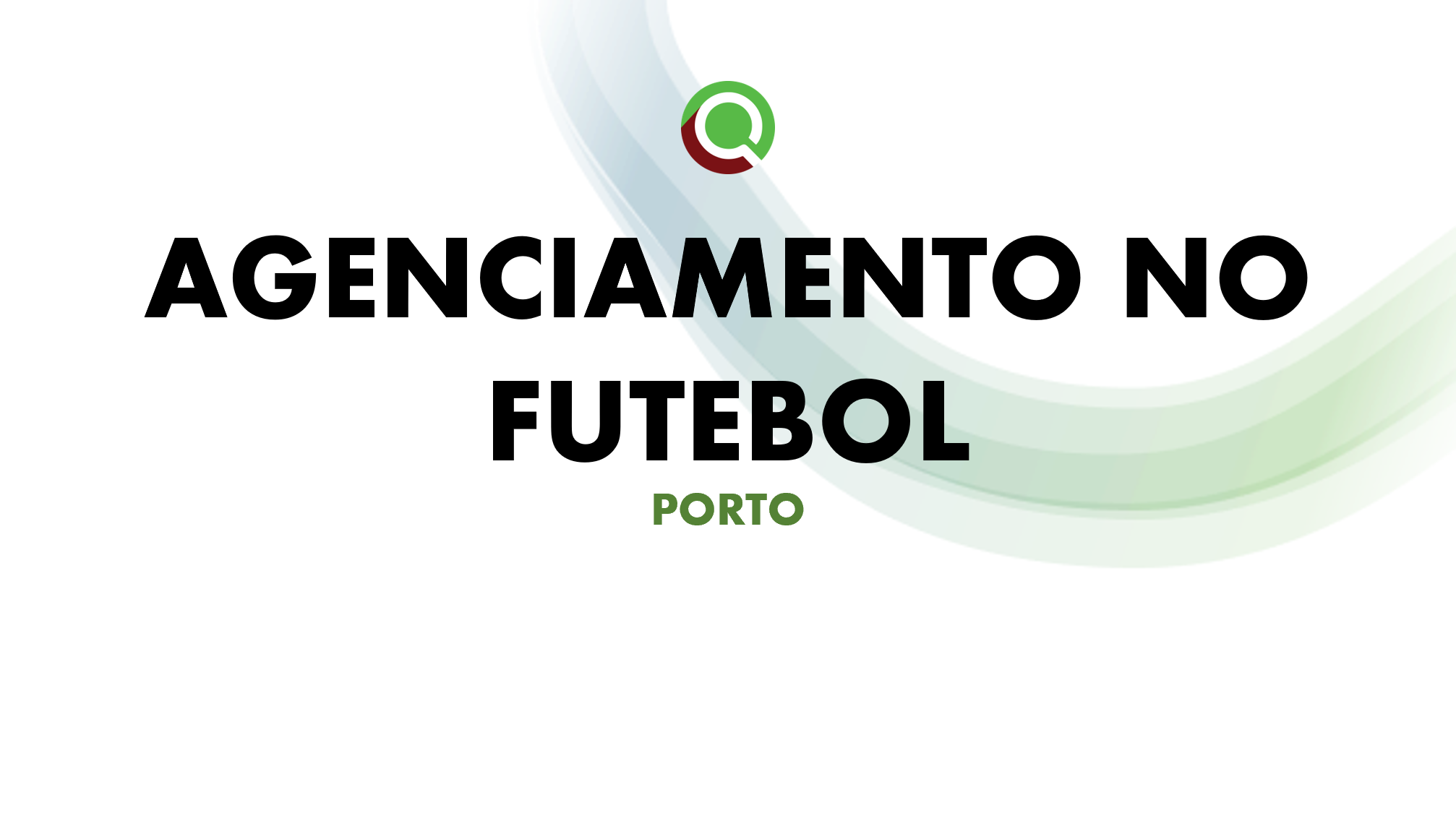 Iniciação ao Agenciamento no Futebol - Porto