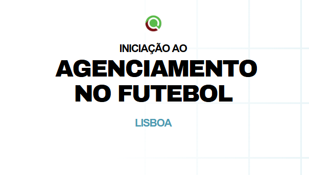 Iniciação ao Agenciamento no Futebol - Lisboa
